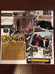 College Graduation Rowan University Page 6 This Is A 8x8 Scrapbook Page Featuring A Picture Of Our Guest Sp Student Teaching Good Student Scrapbook Albums