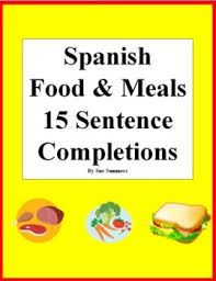 Spanish Food And Meals 15 Sentence Completions La Comida Spanish Food Spanish Learning Spanish