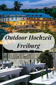 Eine Hochzeit Im Freien Ist Fur Viele Romantiker Die Kirsche Auf Der Torte Du Mochtest In Freiburg Eine Toll Hochzeitslocation Hochzeitsfeier Outdoor Hochzeit