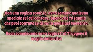 Con Una Cugina Como Te Avro Sempre Qualcuno Speciale Buon Compleanno Cugino Cugini Compleanno Speciale