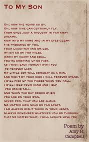 I bore my readers by complaining about how bored i am by formula movies that recycle the same moronic elements. To My Son Amy R Campbell Poetry For All Seasons And Emotions