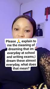 Please 🙏 explain to me the meaning of dreaming that im everyday at school  and writing exams, i dream these almost everyday, what does it mean? Asking  for someone , #MeaningfulDreams #SpiritualVibes , ...