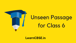 Unseen Passage For Class 6 English Solved By Expert English Teachers As Per Ncert C English Reading Skills Previous Year Question Paper This Or That Questions