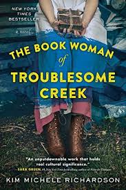 The Book Woman Of Troublesome Creek A Novel Hardcover May 07 2019 In 2020 Books To Read Fiction Books Historical Fiction