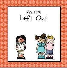 When I Feel Left Out Helping Children Manage Social Exclusion Child Bullying Kids Feelings Feeling Left Out