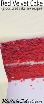 How to make red velvet cake a combination of ingredients such as vinegar, red food coloring, cocoa powder and buttermilk is what makes this cake so unique. Red Velvet Cake Doctored Cake Mix Recipe My Cake School