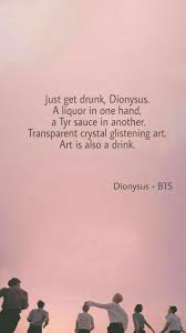 Wine is the most natural and appropriate symbol of that power, and it is therefore called the fruit of dionysus. (dionusou karpos; Bts Quotes Lyric Bts Lyrics Quotes Bts Quotes Bts Lyric