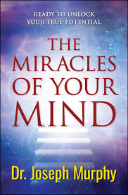 Everything that i learned in order to improve my own life through unleashing the power of your mind i share with you. The Miracles Of Your Mind Read Book Online