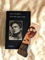 Intorno a lui, la stanza era pervasa del profumo di quella pianta sconosciuta che aveva trovato per strada: Elena Passione Libri Una Vita Come Tante Di Hanya Yanagihara Lettura Leggende