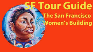 The Women's Building. It will take your breath away.