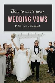 In fact, they might inspire you to write your own. Wedding Vows How To Write Them Plus Examples A Practical Wedding