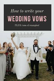 These are great examples, although you could certainly get more personal. Wedding Vows How To Write Them Plus Examples A Practical Wedding