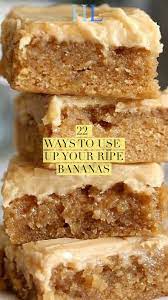 Top 22 Ways To Use Up Ripe Bananas Food Recipes Ripe Banana Recipe Banana Dessert Recipes Banana Recipes Easy