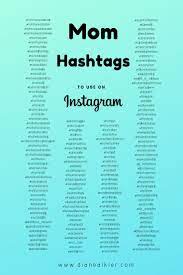 Best Mom Hashtags Diane Alkier Hashtag Ideas Mom Truth Mom Blogs