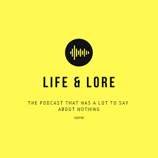 Life And Lore Podcast Life And Lore Listen Notes