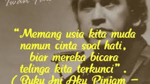 Inilah 16 playlist lagu cinta terbaik iwan fals untuk kamu yang lagi jatuh cinta. Kata Kata Iwan Fals Tentang Cinta Romantis Cikimm Com