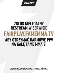 💡• dołącz na serwer i zaproś znajomych na nasz serwer. Fame Mma Nie Korzystaj Z Pirackich Transmisji Kazde Facebook
