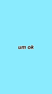 Um Ok Wallpaper Aesthetic Iphone Wallpaper Iphone Wallpaper Wallpaper Iphone Cute