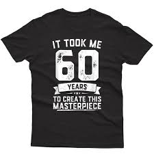 The car that you bought brand new becomes an antique. Funny 60 Years Old Joke T Shirt 60th Birthday Gag Gift Idea Minaze