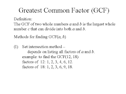 Start by dividing the number by the first prime number 2 and continue dividing by 2 until you get a decimal or remainder. Section 5 2 Greatest Common Factors And Lowest