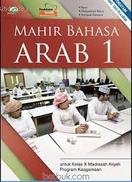 Belajar bodoh jan nyusahin orang kau. Mahir Bahasa Arab Untuk Kelas X Madrasah Aliyah Program Keagamaan Kurikulum 2013 Jilid 1 Rowi Belbuk Com