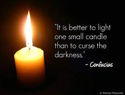 Make 2016 The Year We Light A Candle And Stop Cursing The Darkness Candles Small Candles Candle Quotes