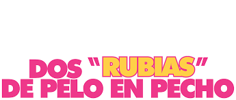 Dos Rubias De Pelo En Pecho Netflix