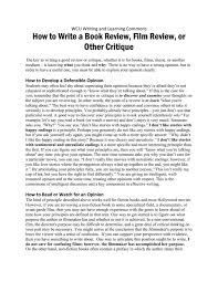Indeed, the focus of a movie critique can be a film that was released decades ago. How To Write A Book Review Film Review Or Other Critique