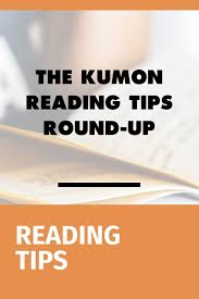 The Kumon Reading Tips Round Up Reading Tips Kumon Kumon Math