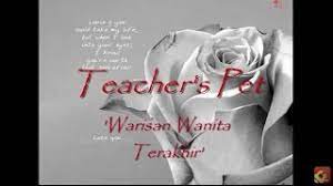(banner taken by syamil sani. Teacher S Pet Warisan Wanita Terakhir Lirik Youtube