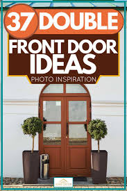 Transform your front door in double quick time for christmas with a bit of quick and creative diy. 37 Double Front Door Ideas Photo Inspiration Home Decor Bliss
