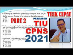 Cara cepat mengerjakan soal tiu cpns. Trik Cara Cepat Mengerjakan Soal Tiu Cpns 2021 Part 2 Youtube