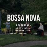 Bossa Nova Jazz Thursday w/ Harbor Jazz