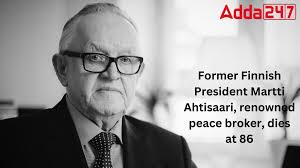 Former Finnish President Martti Ahtisaari, Renowned Peace Broker, Dies at 86