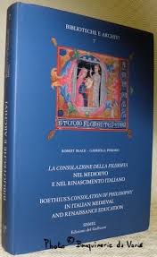 Boezio sono su ebay confronta prezzi e caratteristiche di prodotti nuovi e usati molti articoli con consegna gratis! La Consolazione Della Filosofia Nel Medioevo E Nel Rinascimento Italiano Boethius S Consolation Of Philosophy In Italian Medieval And Renaissance Education Biblioteche E Archivi 7 702