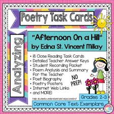 Afternoon On A Hill By Edna St Vincent Millay Poetry Analysis Task Cards Poetry Analysis Reading Task Cards Teacher Material