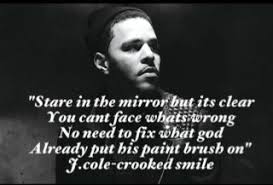 Pin By Deondra On Cole World 3 Crooked Smile Smile Quotes J Cole Crooked Smile