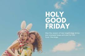 Life is good especially on a friday. —anonymous. Good Friday Wishes Messages Quotes And Greetings The State