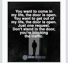 Go Ahead Don T Block My Way Interesting Quotes Of My Life My Way