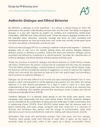 However, in terms of academic writing, it can be used in one. Authentic Dialogue And Ethical Behavior Phdessay Com