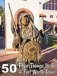 Maybe you would like to learn more about one of these? 50 Amazing And Free Things To Do In Fort Worth Texas