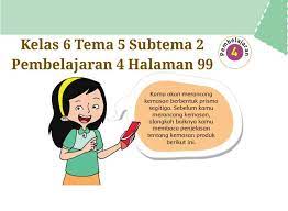 Kunci Jawaban Buku Tematik Tema 5 Kelas 6 Halaman 99 Koesrow