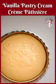 Pastry Cream Or Creme Patissiere Is An Essential Part Of Pastry Making Especially If You Like Making Desserts And Pastrie Pastry Cream Cream Patisserie Recipes