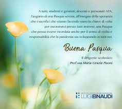 Cerco a sentire quello che state provando in questi giorni lunghi e difficili. Auguri Di Buona Pasqua Iis Einaudi Magenta
