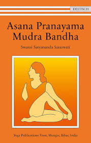 Check spelling or type a new query. Asana Pranayama Mudra Bandha Swami Satyananda Saraswati Buch Kaufen Ex Libris