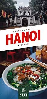 The 25 Best Hanoi Restaurants Will Fly For Food Food Guide Hanoi Travel Food