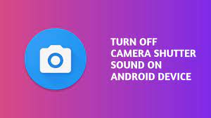 Here Is The Guide Mentioned On How To Turn Off Camera Shutter Sound On Android Device Easily To Keep It Personal And Silent Camera Shutter Android Camera