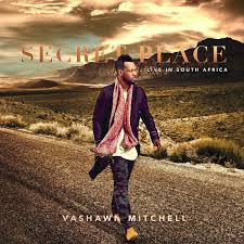 vashawn mitchells secret place live in south africa