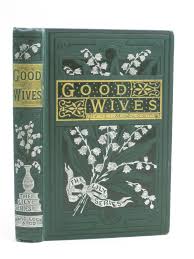 Stella & Rose's Books : GOOD WIVES Written By Louisa M. Alcott, STOCK CODE:  1505012