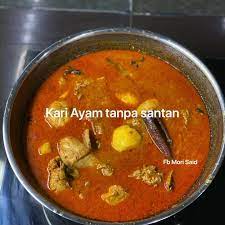 Terbaik kari ayam campuran melayu dan india ini. Mori Said Kitchen Kari Ayam Tanpa Santan Facebook